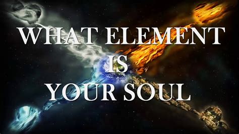 What Element Is Your Soul Fire Air Water Earth Youtube