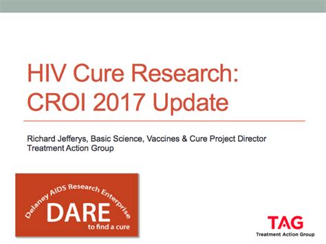 Hiv Cure Research Croi 2017 Update Webinar Treatment Action Group