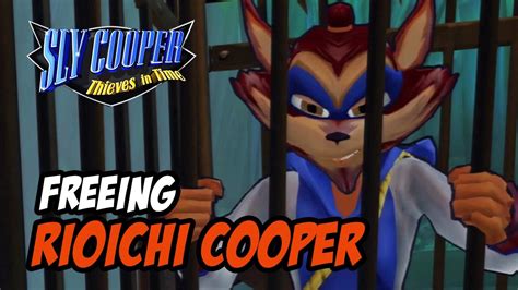 Sly Cooper Thieves In Time Freeing Rioichi Cooper Youtube