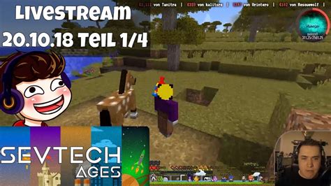 Livestream 20 10 18 Teil 1 4 Let S Play Minecraft SevTech Ages