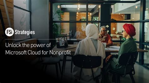 Fsi Microsoft Cloud For Nonprofit Webinar Youtube