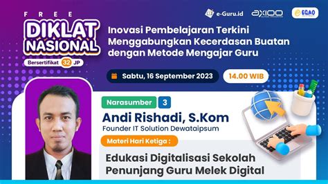 DIKLAT NASIONAL 32 JP INOVASI PEMBELAJARAN TERKINI MENGGABUNGKAN AI