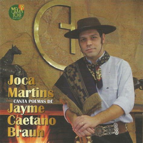 Joca Martins Canta Poesias De Jayme Caetano Braun Album By Joca