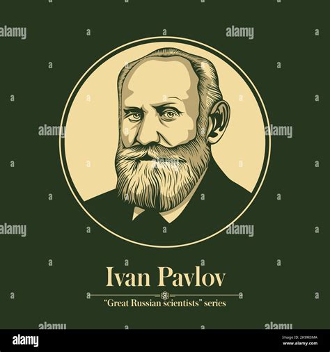 The Great Russian Scientists Series Ivan Pavlov Was A Russian Soviet