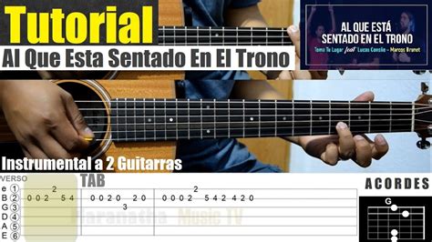 Al Que Est Sentado En El Trono Marcos Brunet Tutorial Guitarra