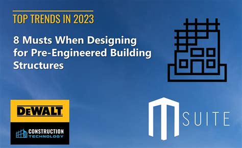 8 Musts When Designing for Pre-Engineered Building Structures - MSUITE