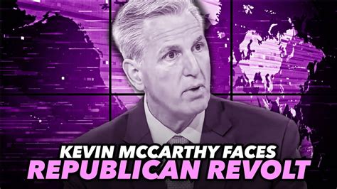 Kevin Mccarthy Facing Moderate Republican Revolt After Letting