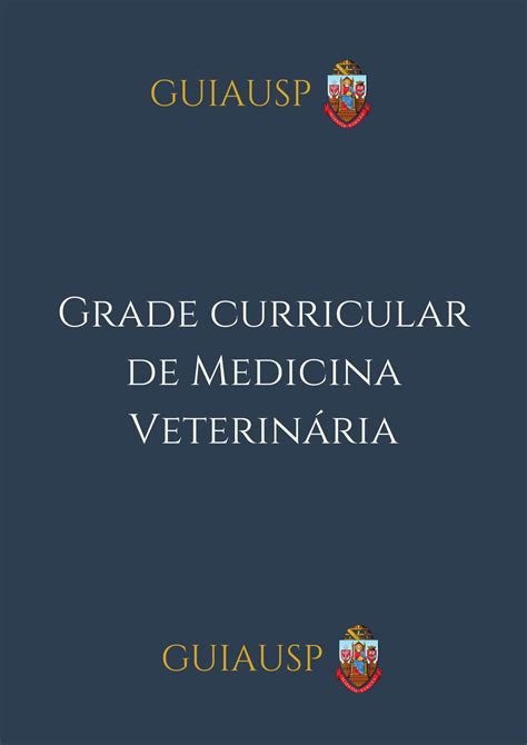 Grade curricular de Medicina Veterinária USP 2024 BAIXE AQUI! | GUIAUSP