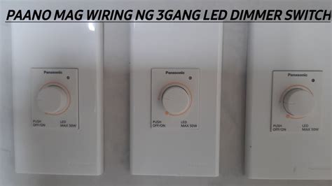 PAANO MAG WIRING NANG 3 GANG LED DIMMER SWITCH YouTube