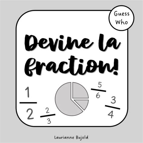 Devine Qui Suis Je Les Fractions