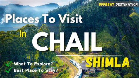 Chail Tourist Places Chail Himachal Pradesh Chail Shimla Chail