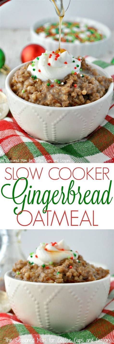 Gingerbread Slow Cooker Oatmeal The Seasoned Mom Recipe Christmas