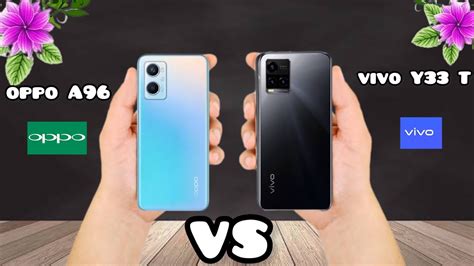 Oppo A96 Vs Vivo Y33 T Comparison And Spacefication Design Price YouTube