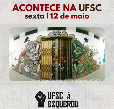 Acontece Na Ufsc 12 De Maio Ufsc à Esquerda