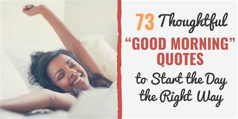 73 Thoughtful “good Morning” Quotes To Start The Day The Right Way