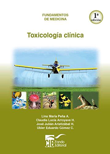 Toxicolog A Cl Nica Fundamentos De Medicina Ebook Pe A A Lina