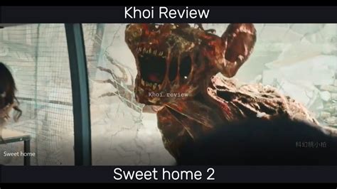 Review Phim Sweet Home 2 Phim Khoa Học Viễn Tưởng Hay Nhất Khói