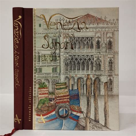 Venezia E I Suoi Sapori Spector Sally Arsenale Equilibri