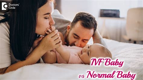 Is IVF Baby Any Different From A Normal Baby Are IVF Babies Healthy