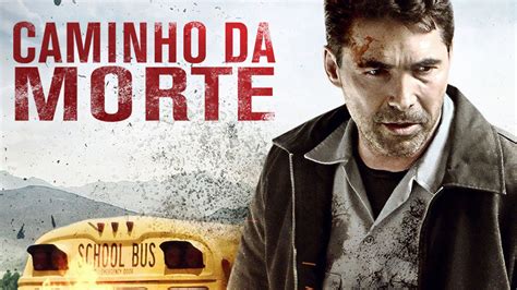 Assistir Caminho Da Morte Gr Tis No Mercado Play Brasil