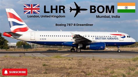 London LHR To Mumbai BOM Boeing 787 8 Dreamliner British