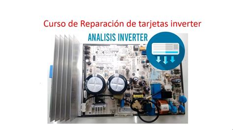 curso de reparación de tarjetas inverter presencial YouTube