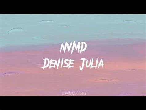 Denise Julia NVMD Lyrics YouTube