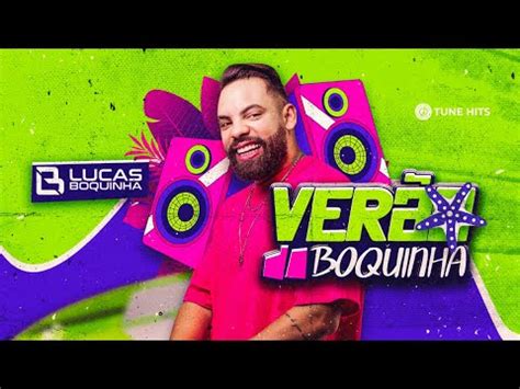 CD VERÃO DO BOQUINHA Lucas Boquinha YouTube