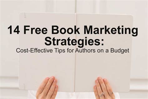 14 Free Book Marketing Strategies Cost Effective Tips For Authors On A