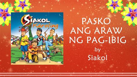 Pasko Ang Araw Ng Pag Ibig Siakol Lyric Video Opm Christmas Youtube