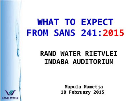 Pptx What To Expect From Sans 2412015 Rand Water Rietvlei Indaba