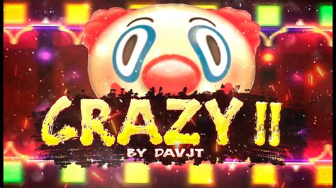 ReBeat Crazy II 100 By DavJT Insane Demon 144hz Geometry Dash