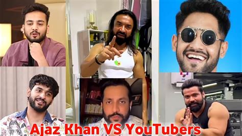 Ajaz Khan Vs Elvish Yadav Big Controversy Every Youtubers Angry Reply