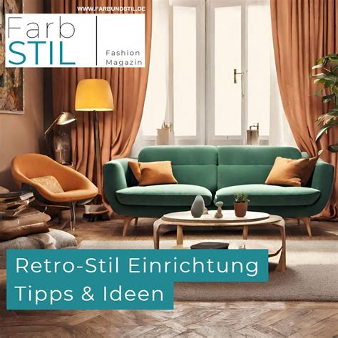 Einrichten Im Retro Stil Zeitlosen Vintage Stil Umsetzen