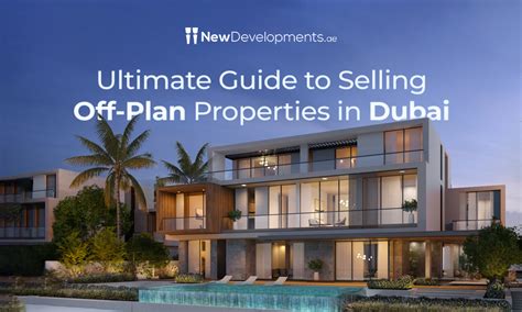 The 6 Steps To Sell Off Plan Property In Dubai An Ultimate Guide