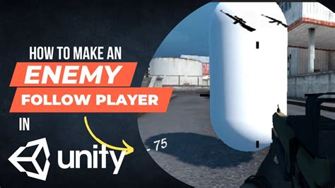 How To Make An Enemy Follow Player In Unity Unity 3d Unity Tutorial Youtube