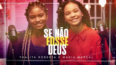 Se Não Fosse Deus Thalita Roberta E Maria Marçal Cover Eliane Fernandes