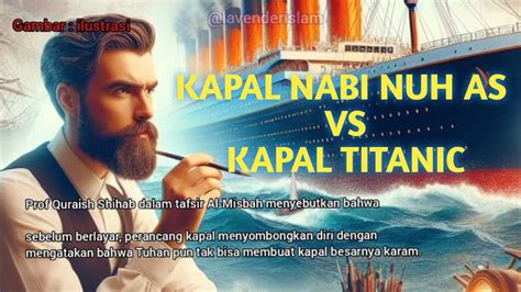 Kapal Nabi Nuh As Vs Kapal Titanic Youtube