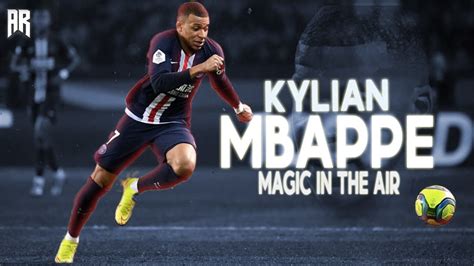 Kylian Mbappè Ultimate skills goals sprint The future player