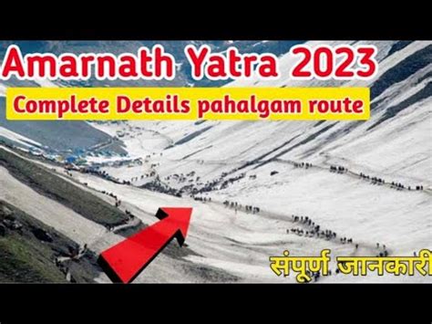 Amarnath Yatra 2023 Complete Detail To Pahalgam Route Amarnath Yatra