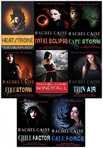 Weather Warden Series Rachel Caine 8 Books Collection Set By Rachel Caine Goodreads