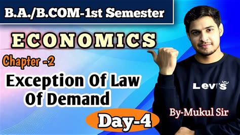 Day 4 Ba B 1st Semester Economics Chapter 2 Exception Of Law Of Demand By Mukul Sir