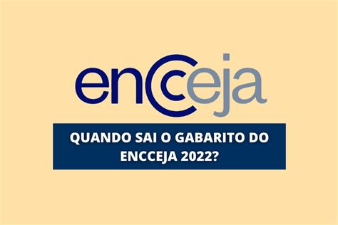 Quando Sai O Gabarito Do Encceja 2022 GovNews