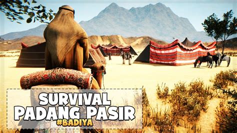 Survival Di Padang Pasir Badiya Demo Youtube