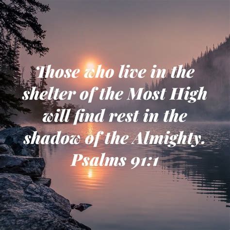 Psalms Those Who Live In The Shelter Of The Most High Will Find