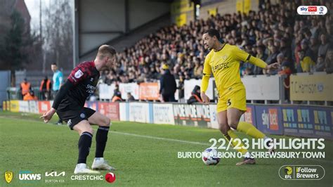 Highlights Burton Albion Shrewsbury Town Youtube