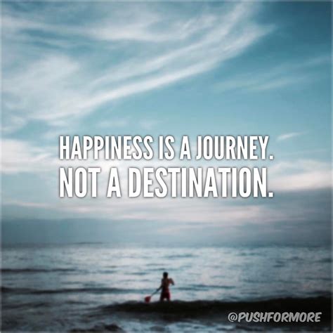 Happiness is a journey. Not a destination. #motivation #love #happy # ...