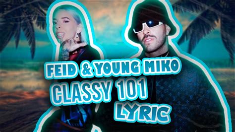 Feid Young Miko Classy 101 🎤 Letra Lyrics Youtube