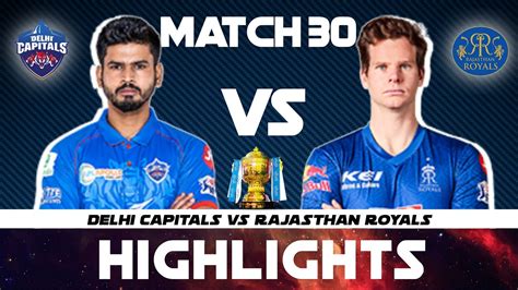 Ipl 2020 Dc Vs Rr Full Highlights Rr Vs Dc Highlights 2020 Ipl 2020