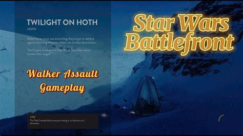 Star Wars Battlefront Walker Assault Twilight On Hoth Gameplay